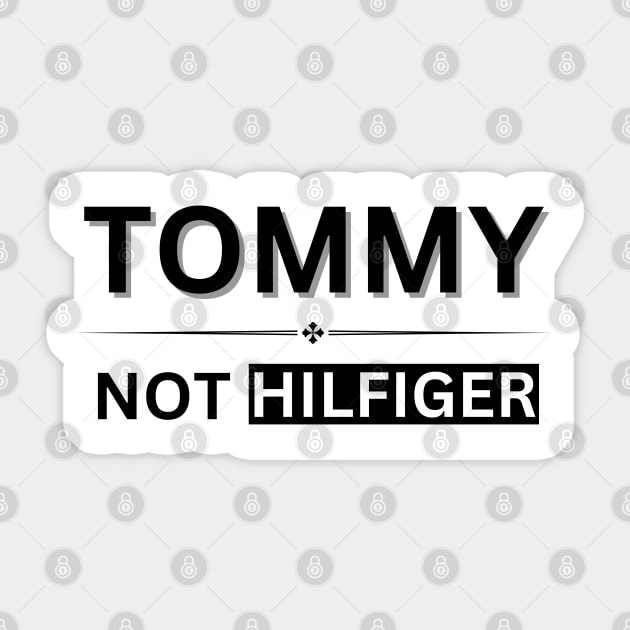 SUPPORT TOMMY – Stand for the Cause Sticker by Steve